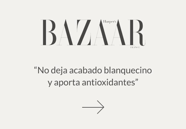 Harper's Bazaar: «No deja acabado blanquecino y aporta antioxidantes»